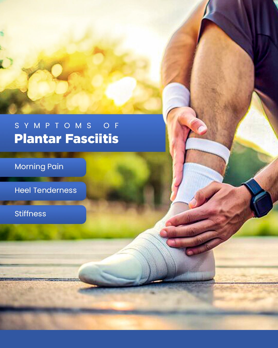 Symptoms of Plantar Fasciitis